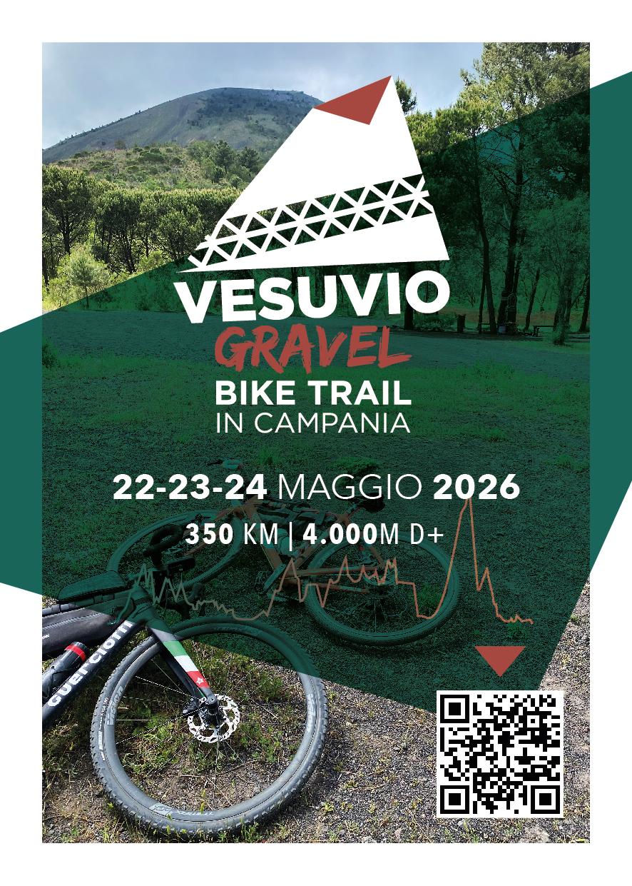 Vesuvio Gravel 22-23-24 maggio 2026 Potrebbe essere un'immagine raffigurante bicicletta e il seguente testo "VESUVIO GRAVEL BIKE TRAIL IN CAMPANIA 22-23-24 MAGGIO 2026 350 KM 350KM|4.000MD+ I 4.000M D+ ·長 GUE"