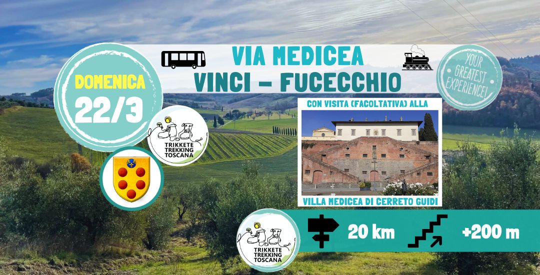Evento Via Medicea Vinci – Fucecchio con visita alla Villa Medicea di Cerreto Guidi Locandina Via Medicea Vinci – Fucecchio con visita alla Villa Medicea di Cerreto Guidi - domenica 22 marzo ore 08:25 - 10:25
