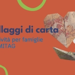 Villaggi di carta | Attività per famiglie Villaggi di carta Attività per famiglie a Rovereto (TN) il 28 marzo marzo - 28 novembre 2026