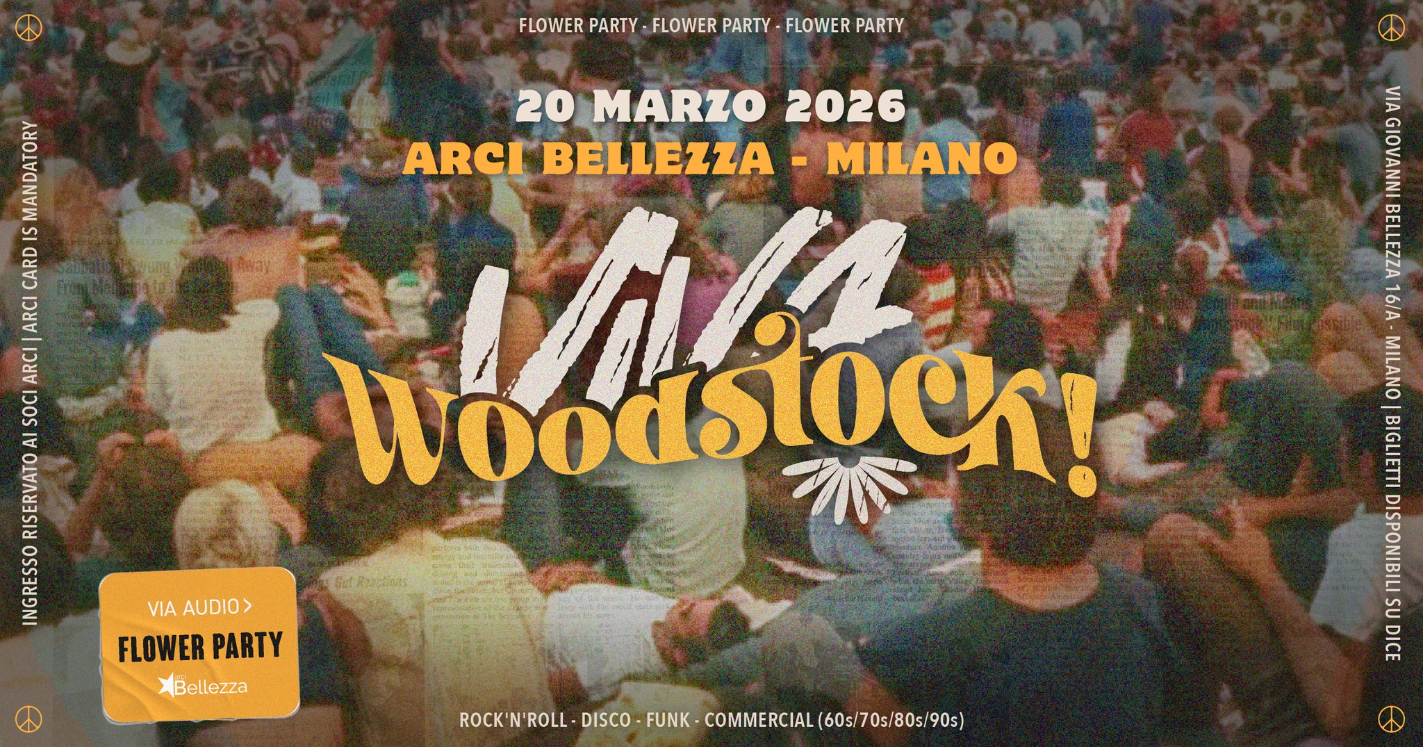 Viva Woodstock! Flower Party | Milano, Arci Bellezza Potrebbe essere un'immagine raffigurante folla e testo