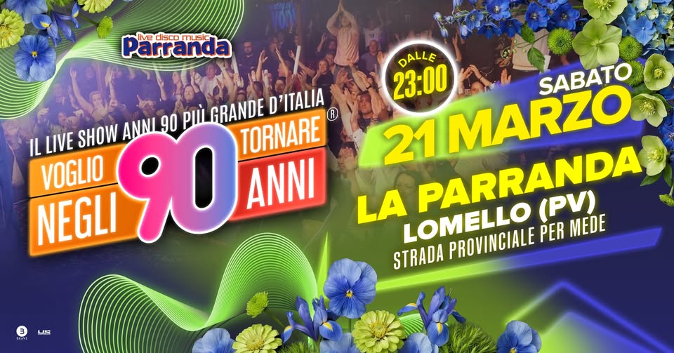 Voglio Tornare Negli Anni 90 ® • La Parranda, Lomello (PV) Potrebbe essere un'immagine raffigurante il seguente testo "escomusic Parranda music live disco IL LIVE SHOW ANNI 90 pIi GRANDE TORNARE D'ITALIA R VOGLIO ANNI NEGLI 90 DALLE 23:00 MARZO SABATO 21 LA LOMELLO STRADA PROVINCIALE PER PARRANDA (PV) MEDE 3 US"
