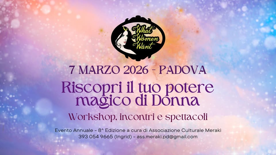 Evento What Women Want – Ottava Edizione Locandina What Women Want – Ottava Edizione - sabato 7 marzo ore 14:00 - 16:00