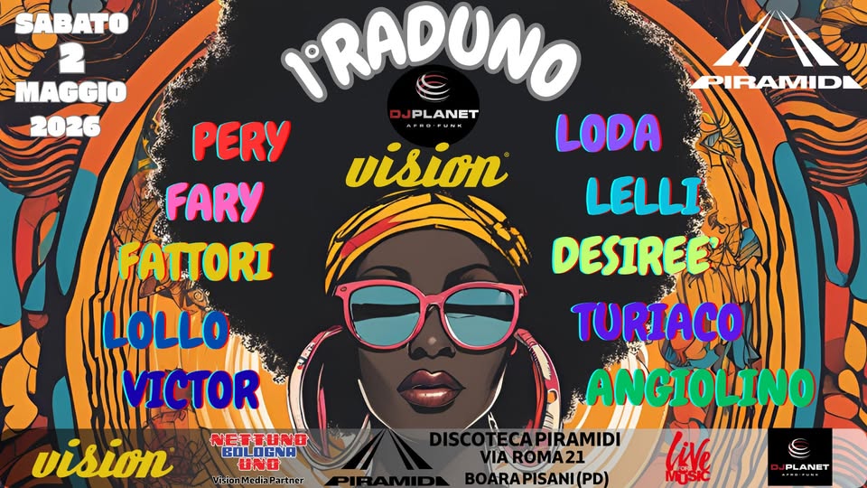 Potrebbe essere un contenuto di pop art raffigurante il seguente testo "SABATO 2 MAGGIO 2026 P vision TPRADUNO D PLANET PERY PMO PRD:부UN IUNH LODA FARY LELLI FATTORI DESIREE LOLLO TURIACO VICTOR ANG ANGIOLINO NO vision NETTUND UNO ViaGiusti21 sti21 me (PD) live PLANET"