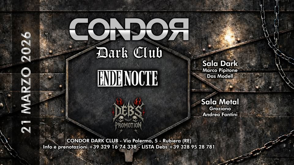 Evento 21/3 Dark Marco Pipitone & Das Modell – Metal Graziano & Andrea Fantini – Condor Dark Club – Locandina 21/3 Dark Marco Pipitone & Das Modell – Metal Graziano & Andrea Fantini – Condor Dark Club – - sabato 21 marzo ore 22:00 - 04:00