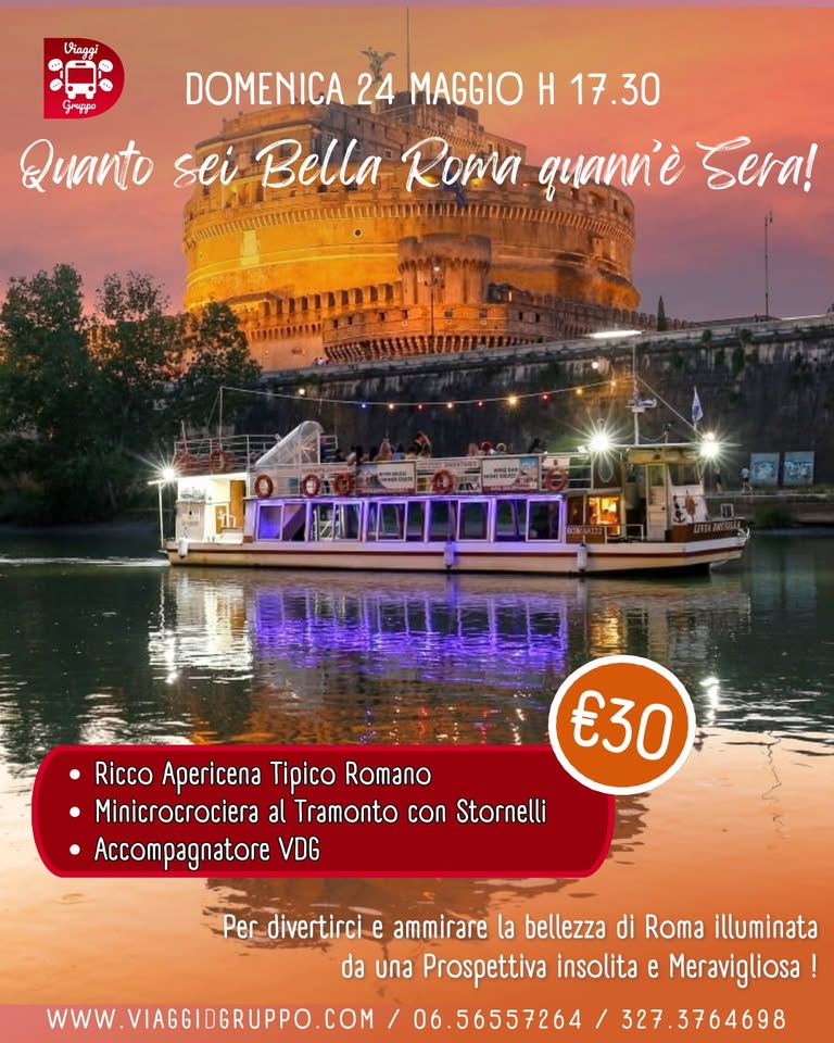 24 MAGGIO MINICROCIERA AL TRAMONTO SUL TEVERE CON STORNELLI TIPICI E APERICENA ROMANO! Potrebbe essere un'immagine raffigurante il Tevere, Piazza di Spagna e il seguente testo "Vraggi Grypspo DOMENICA 24 MAGGIO H 17.30 Quanto sei Bella Roma quann'è Sera! M ואיייית nMTи อร Ricco Apericena Tipico Romano Minicrocrociera al Tramonto con Stornelli Accompagnatore VDG €30 Per divertirci e ammirare la bellezza di Roma illuminata da una Prospettiva insolita e Meravigliosa 06.56557264 27.3764698 wWw VIAGGIDGRUPPO. COM"
