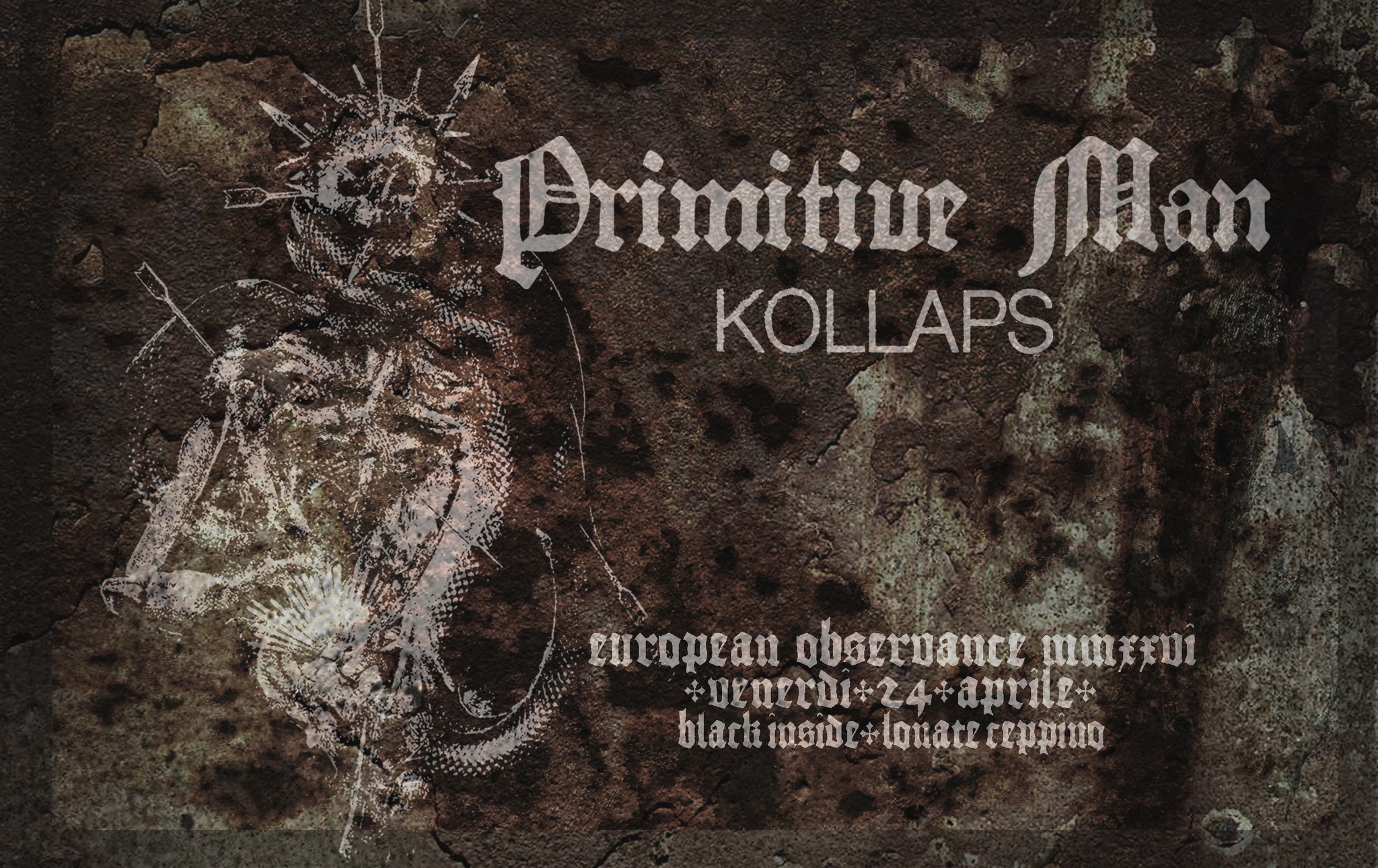 Evento 24.04 Primitive Man (USA) Kollaps (AUS – IS) Locandina 24.04 Primitive Man (USA) Kollaps (AUS – IS) - venerdì 24 aprile ore 20:00 - 22:00