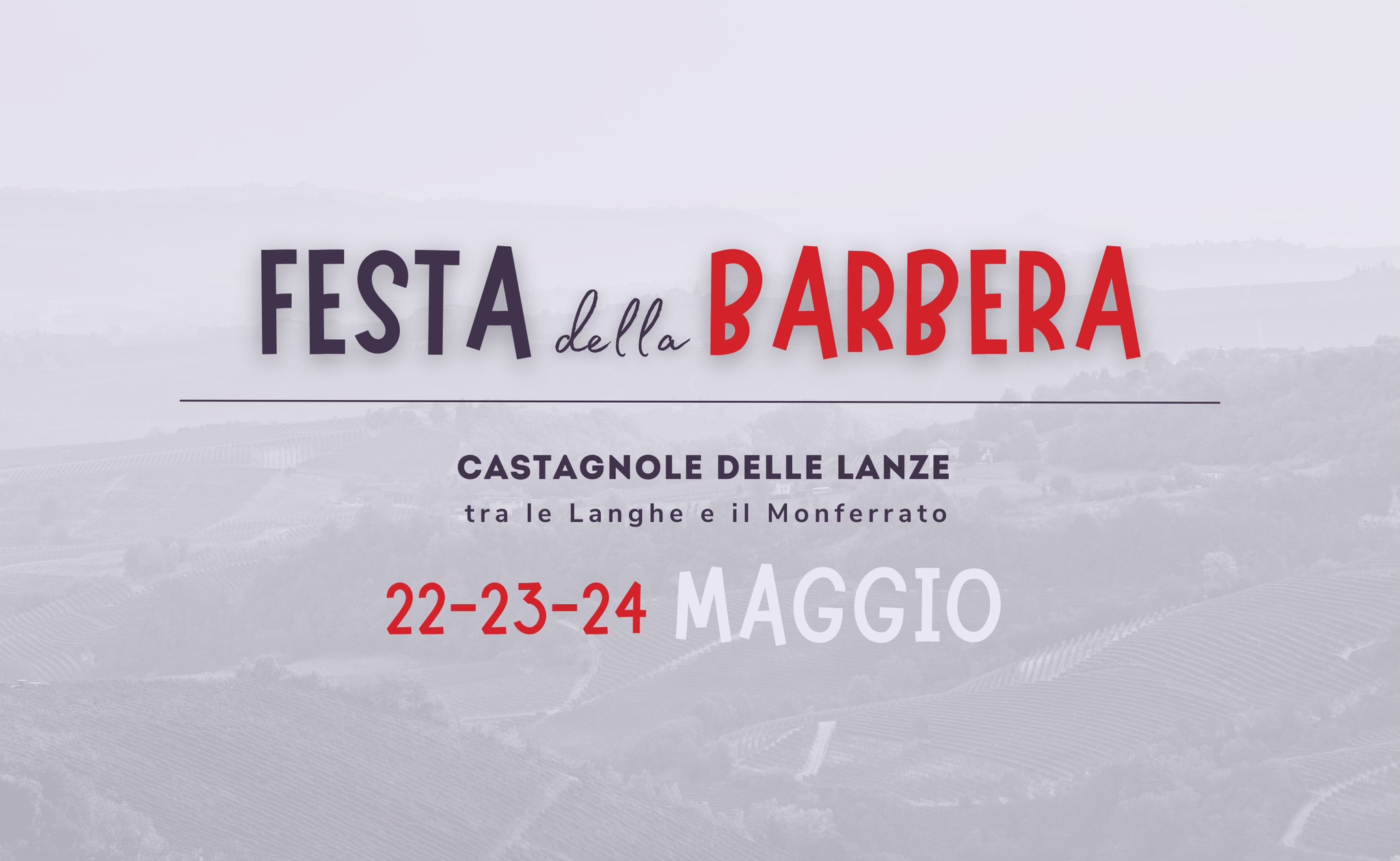 46° Festa della Barbera // Castagnole delle Lanze Potrebbe essere un'immagine raffigurante l'Arno e il seguente testo "FESTA della BARBERA CASTAGNOLE DELLE LANZE tra le Langhe e il Monferrato 22-23-24 MAGGIO"