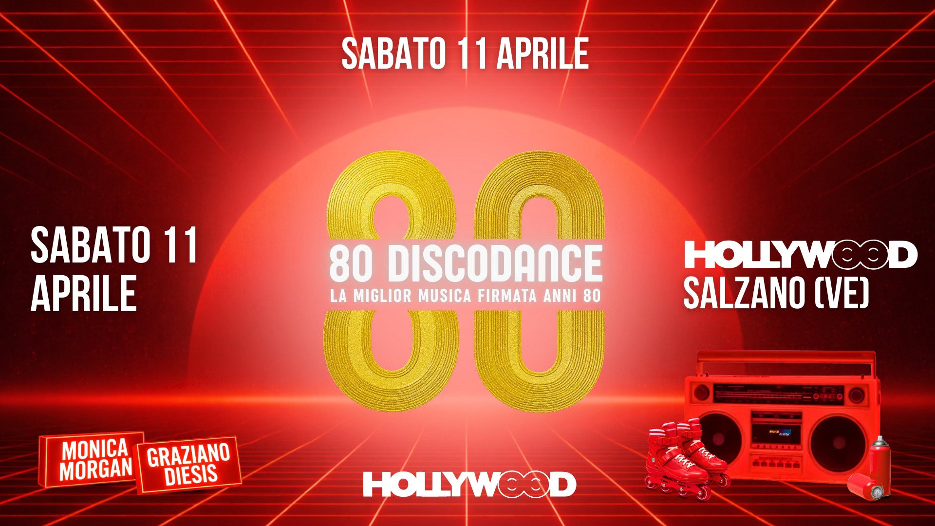80 DISCODANCE • La migliore musica firmata anni 80 @HollywoodSalzano Potrebbe essere un'immagine raffigurante il seguente testo "SABATO 11 APRILE SABATO 11 APRILE 00 OU LA MIGLIOR MUSICA FIRMATA ANNI 80 G 80 DISCODANCE HOLLYWOOD OOD HOLLYWOOD SALZANO (VE) MONICA GRAZIANO MORGAN DIESIS 自··."