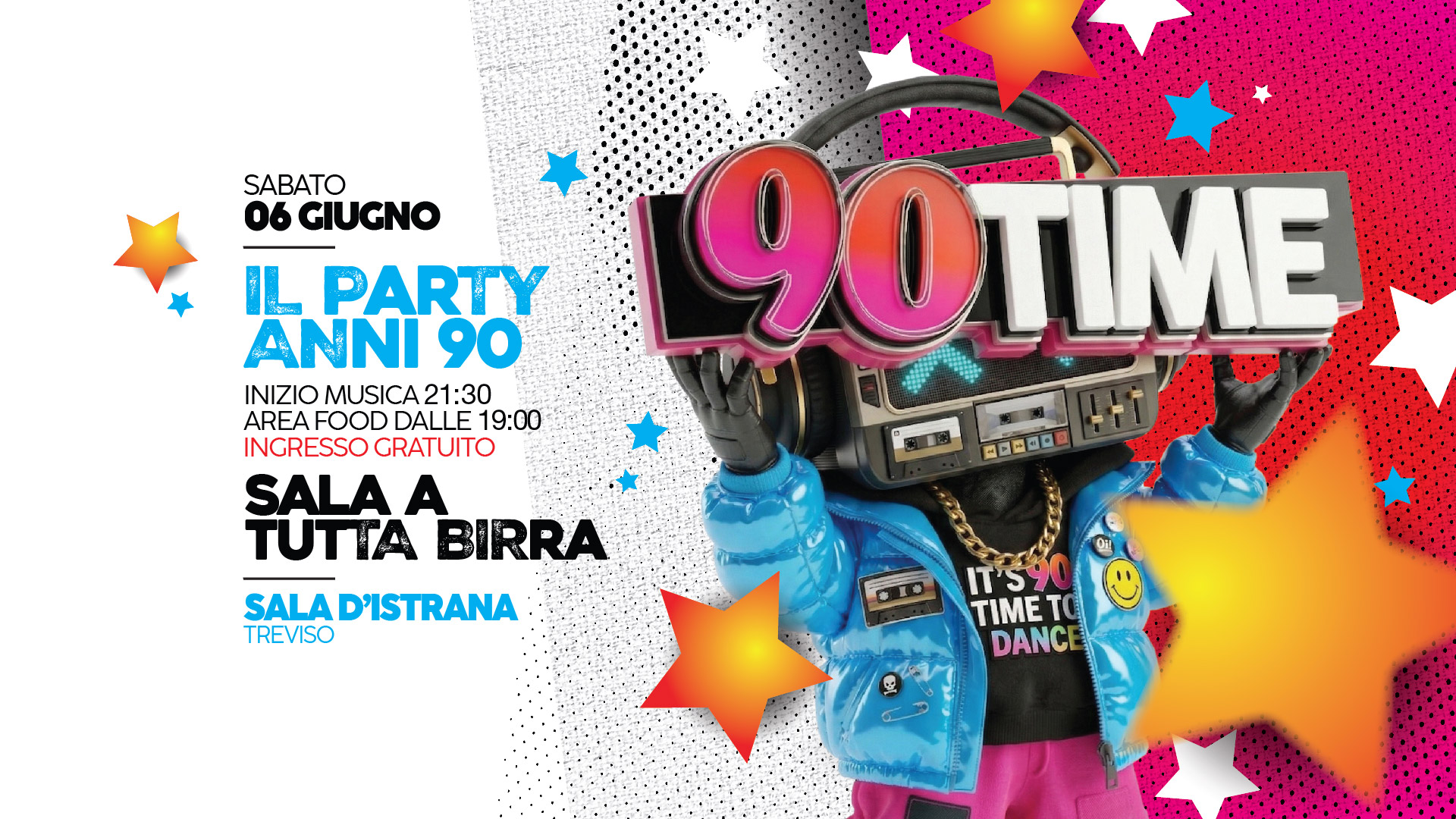 Potrebbe essere un'immagine raffigurante il seguente testo "SABATO 06 GIUGNO PARTY ANNI90 90 INIZIO MUSICA 21:30 INIZIOMUSICA21:30 21 AREA FOOD DALLE 19：00 INGRESSO GRATUITO GRAT SALAA TUTTA BIRRA SALAI LAD'ISTRANA TREVISO 9OTME PEUA 四四田回品 IT590 TIME TO DANC"