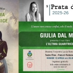 A Prata d’Autore Giulia Dal Mas presenta il suo ultimo libro L’ultima guaritrice Potrebbe essere un'immagine raffigurante il seguente testo "Giulia Dal Mas L'ULTIMA GUARITRICE 9 Prata d'Autore. 2025-26 Romanzo L'amore ภอก conosce confini, solo per ttraversarli L 'amore non conosce confini, solo il modo per attraversarli. GIULIA DAL MAS presenta suo libro L'ULTIMA GUARITRICE Comutedi FranadiForderone iForderone Fratad 60 Modera l'incontro Lucia Roman Teatro Pileo Prata Pordenone VENERDÌ 10 APRILE ore 20:30 Ingresso gratuito Info www. .ortoteatro.it 320 05 300 07 © WhatsApp OSTVELDe.A"