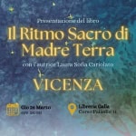 A Vicenza | Presentazione del libro Il Ritmo Sacro di Madre Terra A Vicenza Presentazione del libro Il Ritmo Sacro di Madre Terra a Vicenza (VI) il 26 marzo 2026