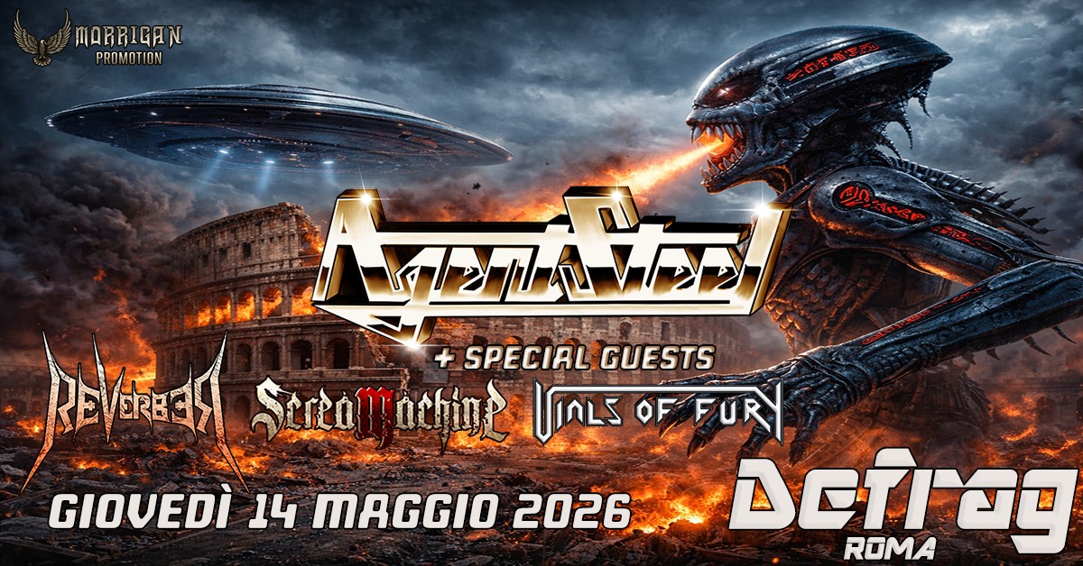 Evento AGENT STEEL Special Guests – Live – Defrag – Roma Locandina AGENT STEEL Special Guests – Live – Defrag – Roma - domenica 24 maggio ore 20:00 - 22:00