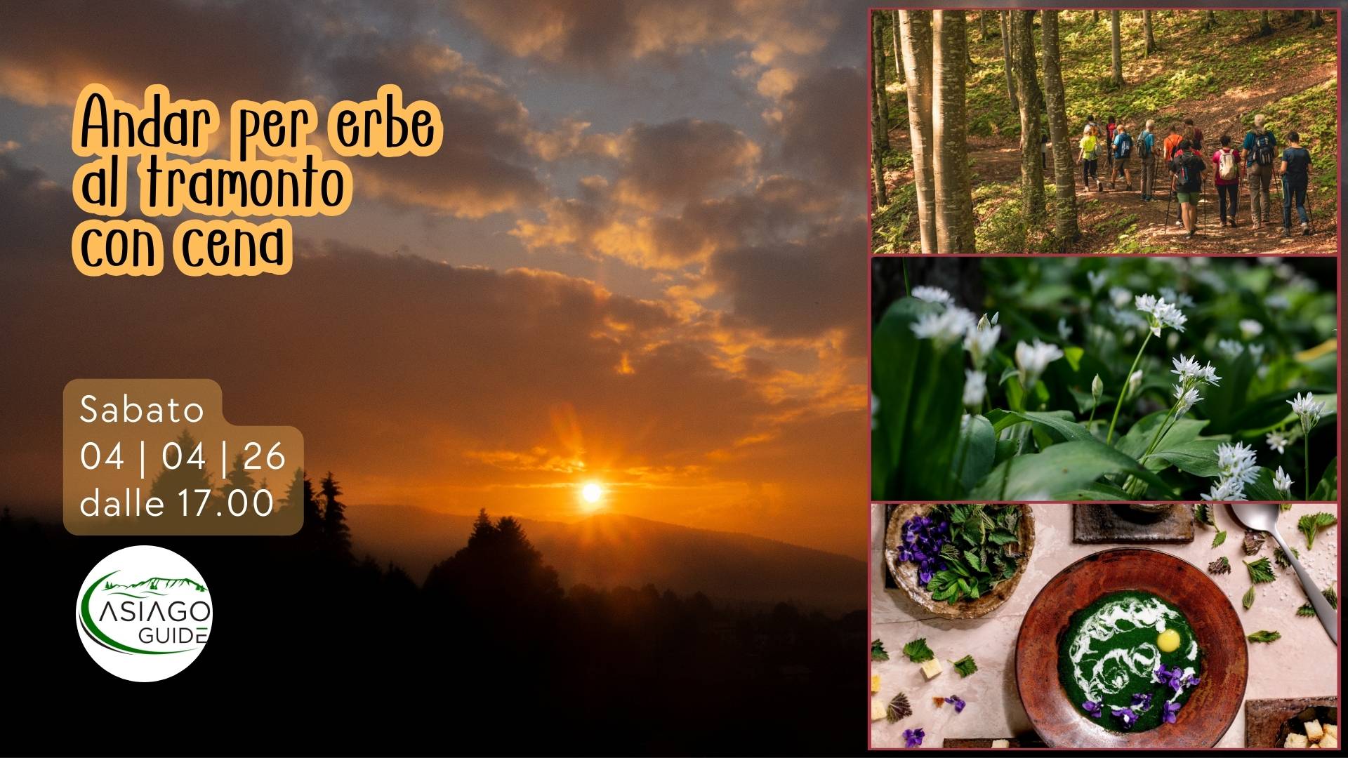 Andar per erbe al tramonto con cena a Campomezzavia Potrebbe essere un'immagine raffigurante il seguente testo "Andar per er al tramonto con cend Sabato 04|04|26 04 26 dalle 17.00 -227777 GUIDE"