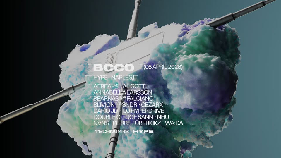 BCCO BERLIN x TECHNOMAS VII ANNIVERSARY @HYPE DISCO Potrebbe essere un contenuto grafico raffigurante elicottero, dirigibile, mappa, nuvola e il seguente testo "BCCO (06A (06APRIL PRIL 2026) HYPE NAPLES,IT AEREALVE ALGOTTI ANNABELL ANNABELLALARSSON LARSSON BEARNAS BEARNASERPFALCIANO BLIVION B2B SNDR CEZARX DARIOJD DJHYPERDRIVE DOUBLE JOESANN NHU NVNS PIERRE ÜBERKIKZ -WA:DA TECHNOMAS HYPE"