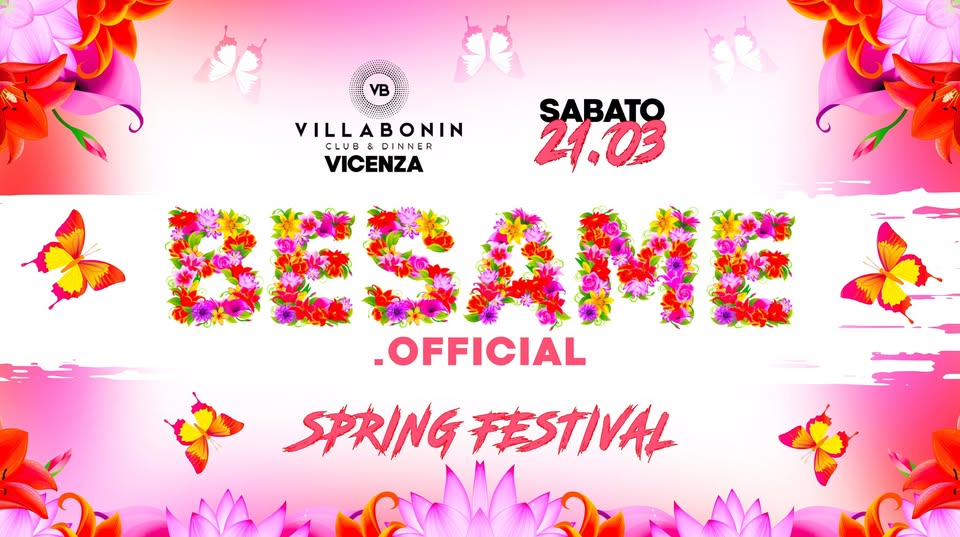 Besame – Spring Festival @VillaBonin Potrebbe essere un contenuto di pop art raffigurante il seguente testo "VB ف SABATO VILLABONIN CLUB DINNER VICENZA 24.03 持とも ESAME .OFFICIAL SPRINGFESTIVAL SPRING FESTIVAL"