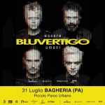 BLUVERTIGO – Essere Umani Tour 2026 – Bagheria (PALERMO) Bluvertigo – Essere Umani Tour 2026 – Bagheria (Palermo) a Bagheria (PA) il 31 luglio 2026