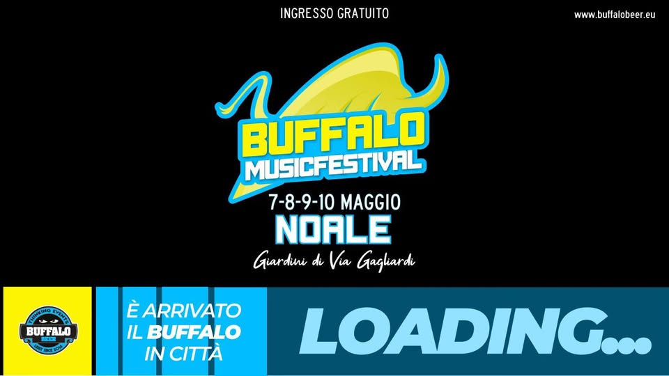Evento Buffalo Music & Food Festival – Noale (Ve) Locandina Buffalo Music & Food Festival – Noale (Ve) - da giovedì 7 maggio - domenica 10 maggio 2026 ore 17:00 ore 23:45