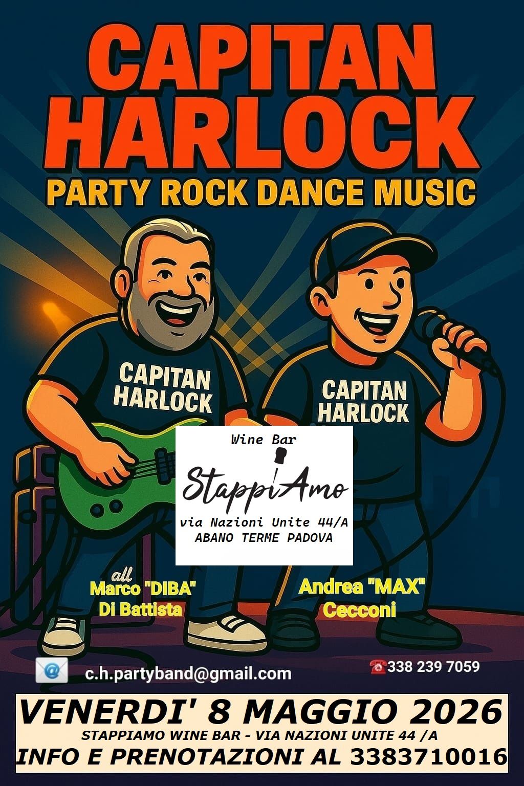 Capitan Harlock Party Rock Dance Music@Stsppiamo Wine Bar Abano Terme PD Potrebbe essere un'immagine raffigurante il seguente testo "CAPITAN HARLOCK PARTY ROCK DANCE MUSIC CAPITAN HARLOCK CAPITAN HARLOCK Wine Bar StappiAmo via Nazioni Unite 44/A ABANO TERME PADOVA all Marco "DIBA" Di Battista Andrea "MAX™ Cecconi @ 338 239 7059 c.h.partyband@gmail.com VENERDI' 8 MAGGIO 2026 STAPPIAMO WINE BAR- VIA NAZIONI UNITE 44/A 44 A INFO E PRENOTAZIONI AL 3383710016"