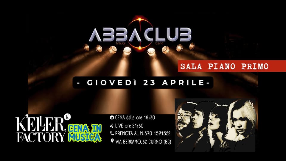 Evento Cena in Musica con AbbaClub – Abba Tribute Band (Piano Primo) Locandina Cena in Musica con AbbaClub – Abba Tribute Band (Piano Primo) - giovedì 23 aprile ore 21:30 - 23:30