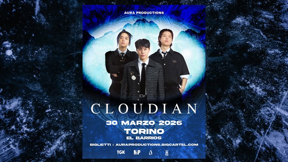 CLOUDIAN live @El Barrio | 30 marzo Potrebbe essere un'immagine raffigurante il seguente testo "AURAPRODUCTIONS AURA PRODUCTIONS CLOUDIAN CLOU DIAN 30 MARZO 2026 TORINO EL BARRIOS BIGLIETTI AURAPRODUCTIONS.BIGCARTEL.COM AURAPRODUCTIONS TGK NP a"