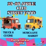 CLUB STREET FOOD & MUSICA LIVE PARMA Club Street Food & Musica Live Parma a Parma (PR) il 25 aprile 2026
