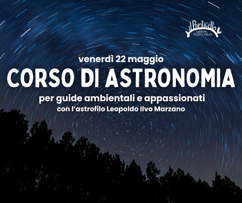 Evento Corso di astronomia per guide e appassionati Locandina Corso di astronomia per guide e appassionati - venerdì 22 maggio ore 18:00 - 22:00