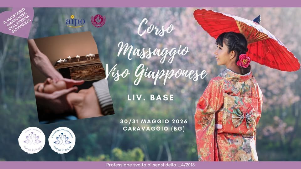CORSO MASSAGGIO VISO GIAPPONESE – LIV. BASE Potrebbe essere un'immagine raffigurante testo
