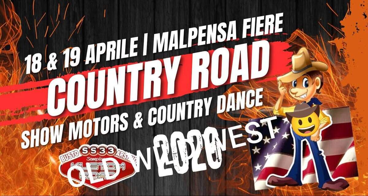 Country Road 2026 – MALPENSA (MI) @ OLD WILD WEST domenica 19 aprile 2026 Potrebbe essere un'immagine raffigurante il seguente testo "18& COUNTRY & 19 APRILE I MALPENSA FIERE ROAD COUNTRY DANCE SHOW MOTORS & 2020EST 消 BUSTO SS33 Sempie נב"