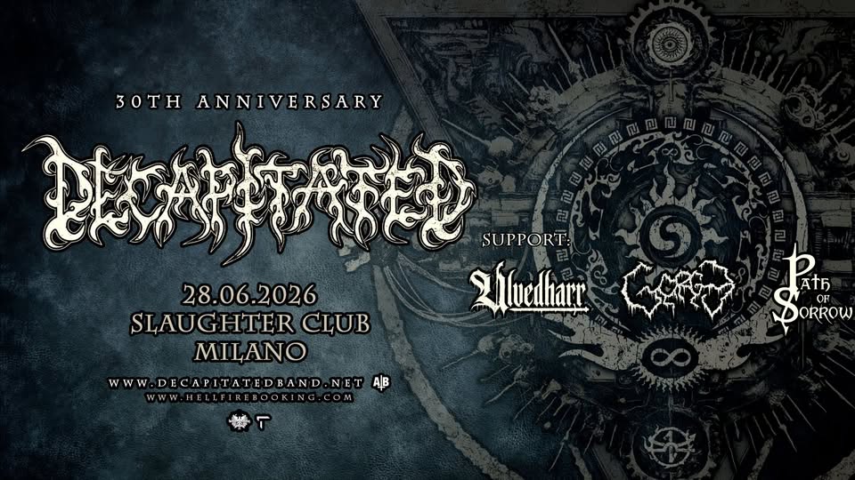 Evento Decapitated, Gorge & More Slaughter Club, Milano Locandina Decapitated, Gorge & More Slaughter Club, Milano - domenica 28 giugno ore 19:00 - 23:00
