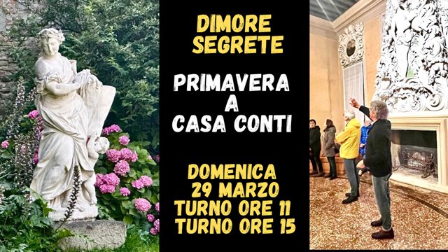 Dimore segrete: la Primavera a Casa Conti Potrebbe essere un'immagine raffigurante il seguente testo "DIMORE SEGRETE PRIMAVERA CASA CONTI DOMENICA 29 MARZO TURNO ORE 11 TURNO ORE 15"