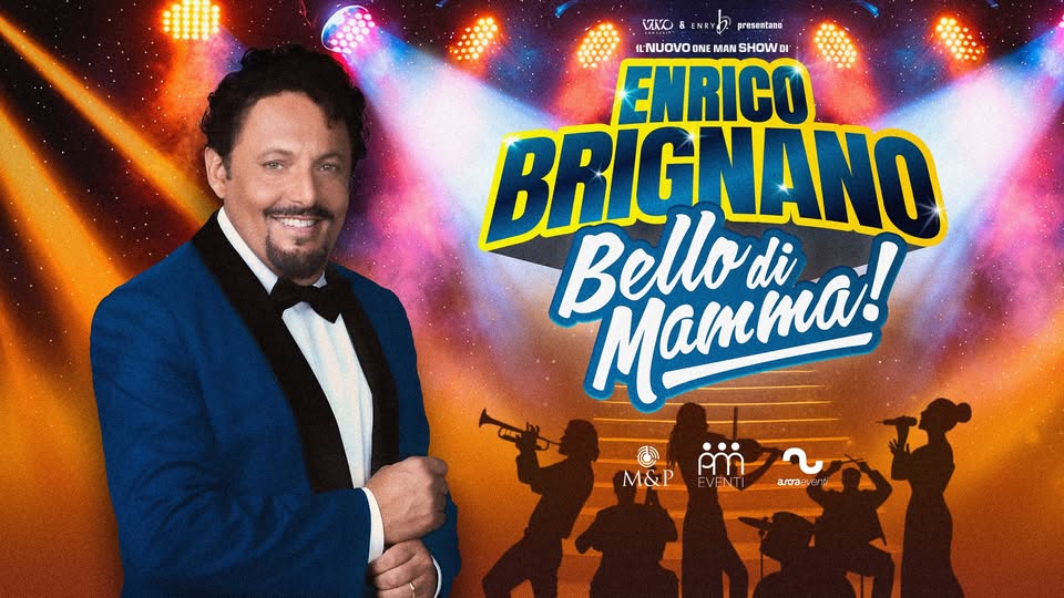 Evento Enrico Brignano “Bello Di Mamma!” Forum Eventi – San Pancrazio Salentino (BR) Locandina Enrico Brignano “Bello Di Mamma!” Forum Eventi – San Pancrazio Salentino (BR) - domenica 23 agosto ore 21:30 - 23:45