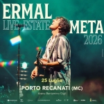 ERMAL META – 25 LUGLIO 2026 – ARENA BENIAMINO GIGLI PORTO RECANATI Potrebbe essere un'immagine raffigurante testo