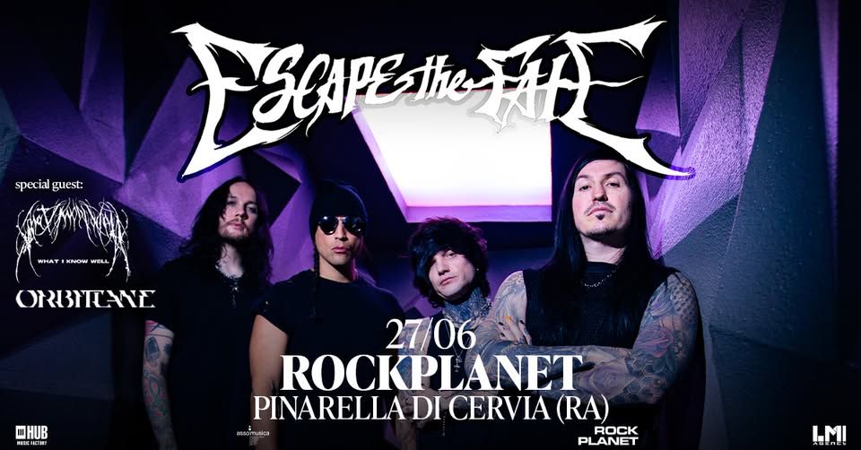 Evento Escape The Fate Rock Planet, Pinarella di Cervia (RA) Locandina Escape The Fate Rock Planet, Pinarella di Cervia (RA) - sabato 27 giugno ore 22:30 - 00:30