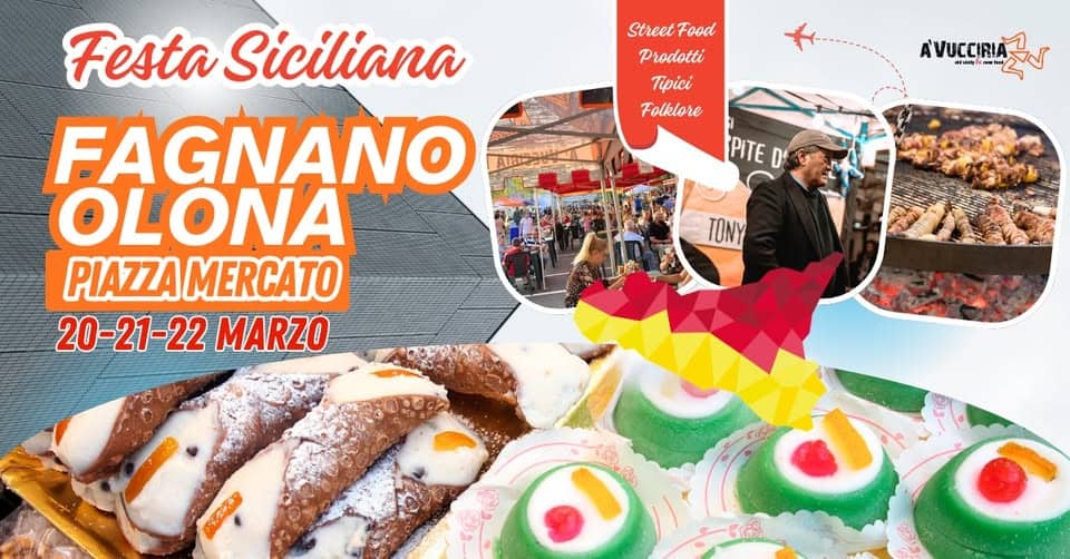 Potrebbe essere un'immagine raffigurante gelato e il seguente testo "Street StreetFood Food Prodotti Tipici Folklore AVUCCIRIA શર्क AVUCCINAL MEHb ቤት PiTE PITED ው Festa Siciliana FAGNANO OLONA PIAZZA PIAZZAMERCATO MERCATO 20-21-22MARZO 20- 20-21-22 MARZO TONY 年内味4 ፖር 田. . ေခြ"