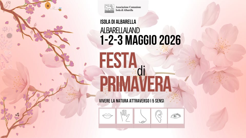 Festa di Primavera | dall’1 al 3 Maggio 2026 | Isola di Albarella Potrebbe essere un'immagine raffigurante il seguente testo "..·림 ...행 1ទ ALU Associazáone Comunione Isola Albarella ISOLA DI ALBARELLA ALBARELLALAND 1-2-3 MAGGIO 2026 FESTA di PRIMAVERA VIVERE LA NATURA ATTRAVERSO 15 SENSI"