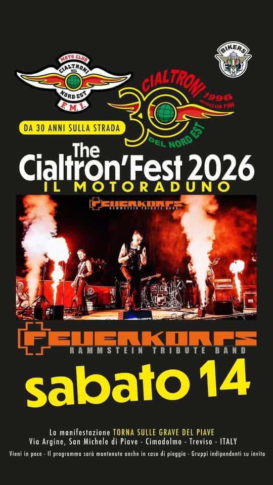 Evento FEUERKORPS – RAMMSTEIN TRIBUTE live – Motoraduno TheCialtron’Fest 2026 ( Cimadolmo,TV ) Locandina FEUERKORPS – RAMMSTEIN TRIBUTE live – Motoraduno TheCialtron’Fest 2026 ( Cimadolmo,TV ) - sabato 14 marzo ore 22:30 - 00:30