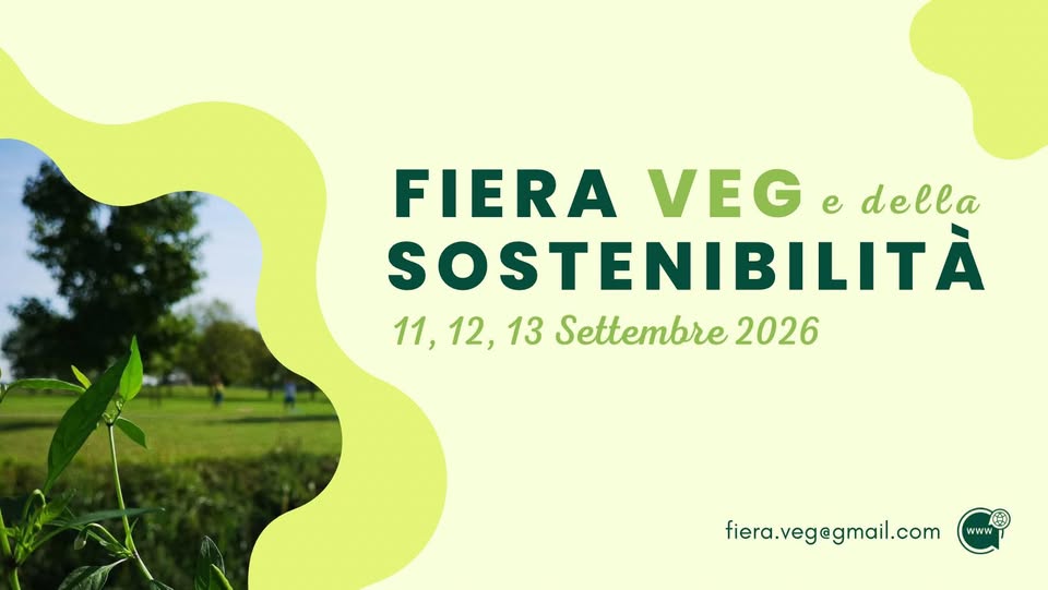 Evento Fiera Veg e della Sostenibilità – Monastier (TV) – 10a edizione Locandina Fiera Veg e della Sostenibilità – Monastier (TV) – 10a edizione - da venerdì 11 settembre - domenica 13 settembre 2026 ore 17:00 ore 23:00