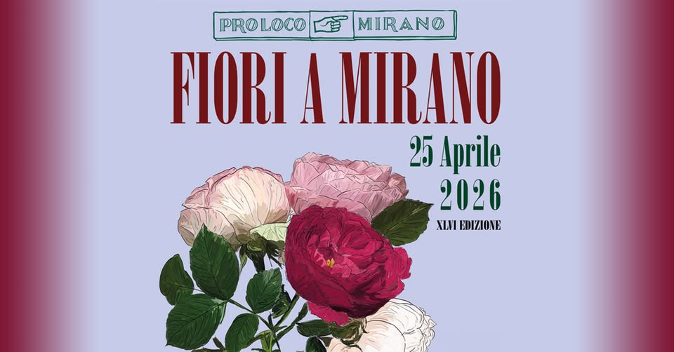 FIORI a MIRANO 2026 Potrebbe essere un'immagine raffigurante genziana e il seguente testo "PRO PROLOCO LLOCO MIRAN FIORI A MIRANO 25 Aprile 2026 XIMEDIZIONE XLVI EDIZIONE"