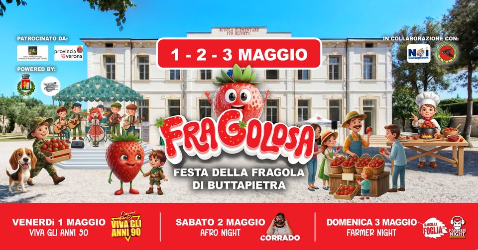 Evento Fragolosa – La Festa della Fragola – Comune di Buttapietra Locandina Fragolosa – La Festa della Fragola – Comune di Buttapietra - da venerdì 1 maggio - domenica 3 maggio 2026 ore 16:00 ore 23:59