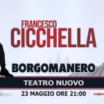 Francesco CICCHELLA – Tante belle cose Francesco CICCHELLA – Tante belle cose a Borgomanero (NO) il 23 maggio 2026