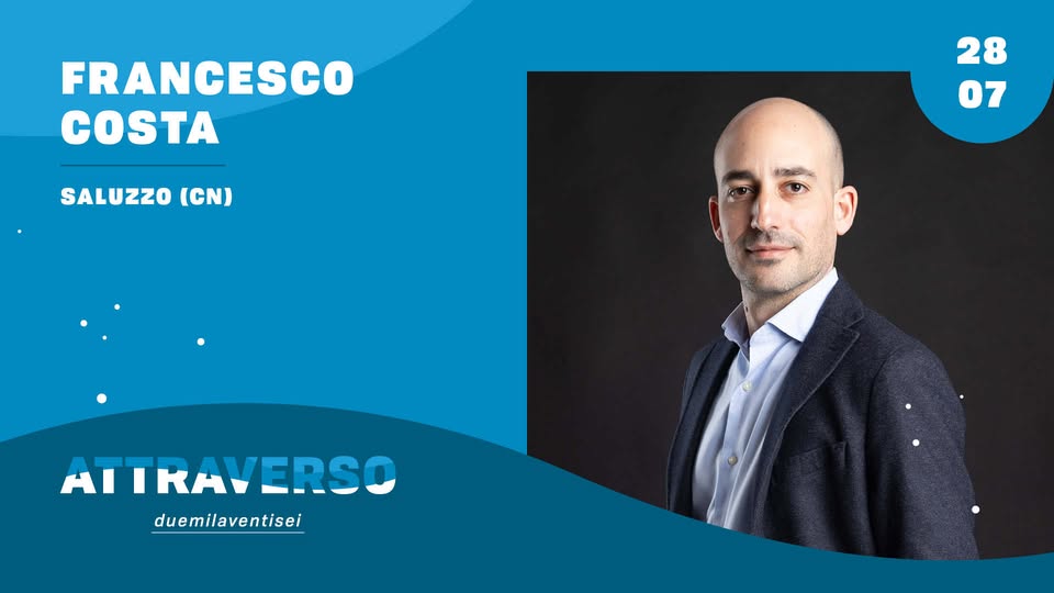Evento FRANCESCO COSTA – Saluzzo (CN) – Attraverso Festival Locandina FRANCESCO COSTA – Saluzzo (CN) – Attraverso Festival - martedì 28 luglio ore 21:00 - 23:00