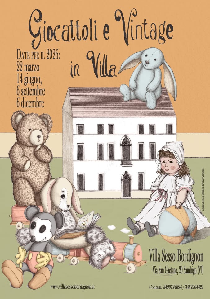 Potrebbe essere un disegno raffigurante il seguente testo "Giocatoli e Vintage DATE PER IL 2026: 22 marzo 14 giugno, in Vila 6 settembre 6 dicembre HIA Vila Sesso Bordignon Via San Gactano, 20 Sandnigo (VT) www.vilsessobordignon.it Contatti: 3490724894 3482904421"