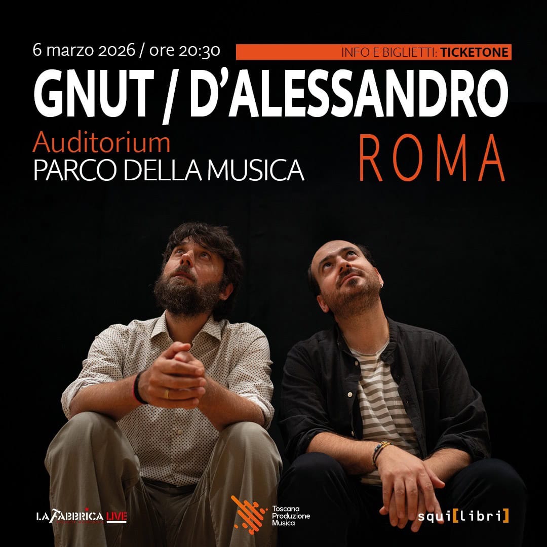 Evento Gnut & Alessandro D’alessandro Live – Roma, Auditorium Parco Della Musica Locandina Gnut & Alessandro D’alessandro Live – Roma, Auditorium Parco Della Musica - venerdì 6 marzo ore 20:30 - 23:30