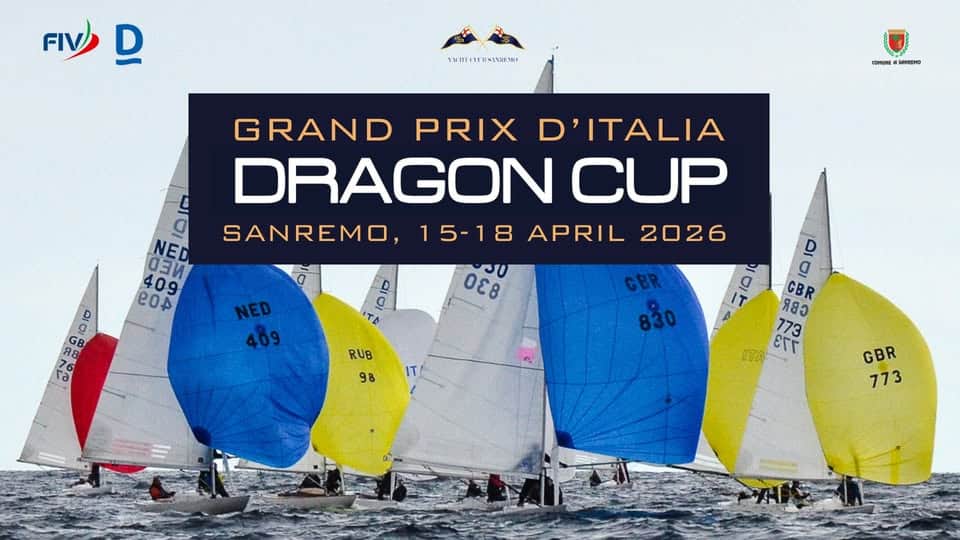 Grandi Prix d’Italia Dragon Cup 2026 Potrebbe essere un'immagine raffigurante gare di barche, barca a vela, vela e il seguente testo "פוץ FIV D CHAHA SPPREMO 9 NED O3и 409 eoA GRAND PRIX D'ITALIA DRAGON CUP SANREMO, 15-18 APRIL 2026 J0 300 នត្ទិច Aa D AB 0 NED 409 RUB 98 CBR 830 IT D g CBR RBo 773 ٤٢۲ GBR 773"