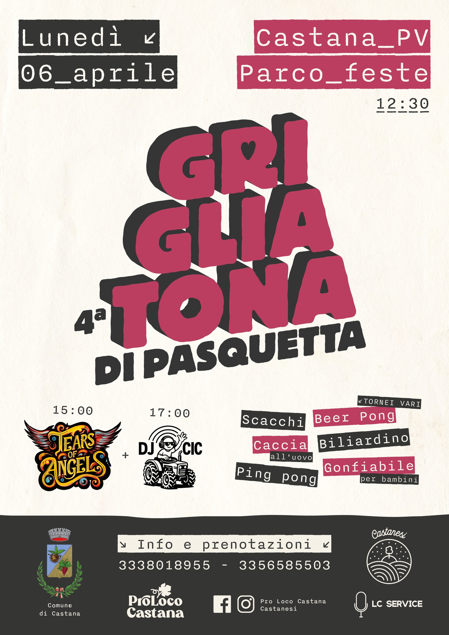 GRIGLIATONA DI PASQUETTA 🍻 4° Edizione Potrebbe essere un'immagine raffigurante il seguente testo "Lunedì K Castana_PV PV 06_aprile Parco_feste 12:30 GRI 4a DIPASQUETTA "TONA TORNEI VARI 15:00 00 17:00 Pong DJ' Scacchi TEARS িি Beer C Caccia Biliardino all all'uovo LOVO Ping Gonfiabile pong per bambini Info e prenotazioni 3338018955 3356585503 K Castaresi Comu di Castana ProLoco Castana f Pro Loco Castanesi LC SERVICE"