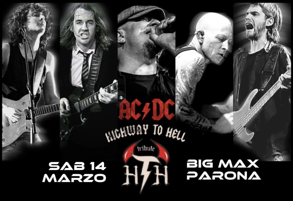 HIGHWAY TO HELL – AC/DC tribute band live at BIGMAX LIVE MUSIC, Parona (PV) Potrebbe essere un'immagine raffigurante chitarra e il seguente testo "CFDC HICHWAY TO HELL SAB 14 MARZO มโม ጋ0 BIG MAX PARONA"