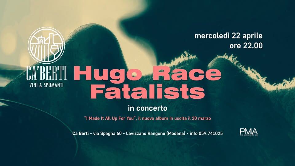 Evento Hugo Race Fatalists live at Cà Berti – mercoledì 22 aprile 2026 Locandina Hugo Race Fatalists live at Cà Berti – mercoledì 22 aprile 2026 - mercoledì 22 aprile ore 22:00 - 00:00