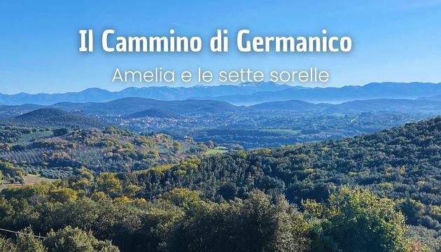 Evento Il Cammino Di Germanico Amelia E Le Sette Sorelle Locandina Il Cammino Di Germanico Amelia E Le Sette Sorelle - da mercoledì 1 aprile - domenica 5 aprile 2026 ore 16:00