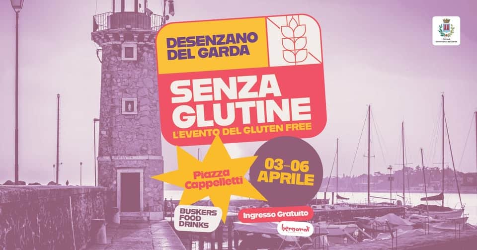 Evento Il Festival Senza Glutine – Desenzano del Garda dal 3 al 6 Aprile Locandina Il Festival Senza Glutine – Desenzano del Garda dal 3 al 6 Aprile - da venerdì 3 aprile - lunedì 6 aprile 2026 ore 18:00 ore 22:30