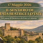 Il Sentiero di Beata Beatrice I D’Este – Festa dei Bisi di Baone Il Sentiero di Beata Beatrice I D’Este – Festa dei Bisi di Baone a Este (PD) il 17 maggio 2026